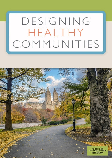 Designing Healthy Communities: Volume 1 (DVD)