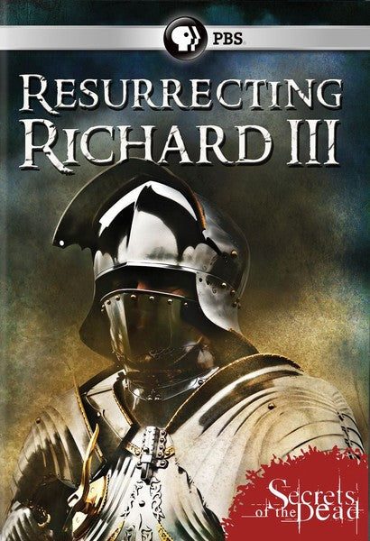 Secrets of the Dead: Resurrecting Richard III (DVD)