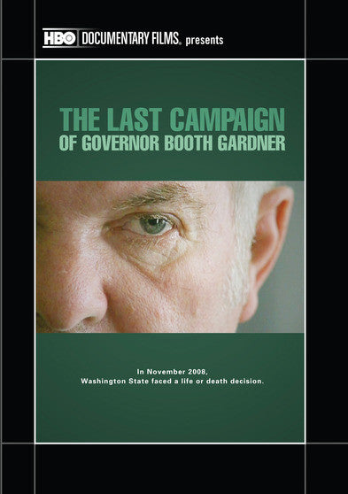 The Last Campaign of Governor Booth Gardner (DVD)