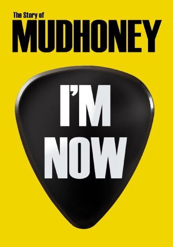 Mudhoney: I'm Now: The Story of Mudhoney (DVD)