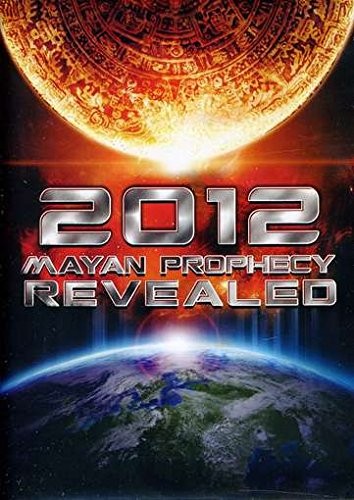 2012 Mayan Prophecy Revealed (DVD)