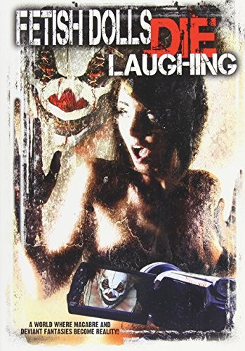 Fetish Dolls Die Laughing (DVD)