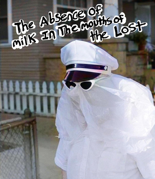Absence of Milk in the Mouths of the Lost (Blu-ray)