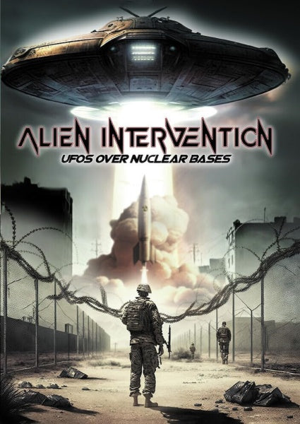 Alien Intervention: Ufos Over Nuclear Bases (DVD)