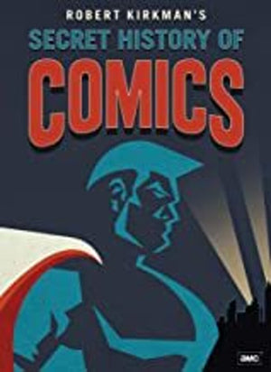Robert Kirkman's Secret History of Comics: Season 1 (DVD)