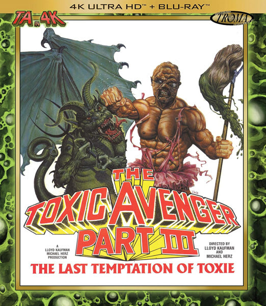 Toxic Avenger Part III: The Last Temptation of Toxie (4K Ultra HD)