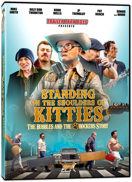 Trailer Park Boys Presents Standing On The Shoulders Of Kitties