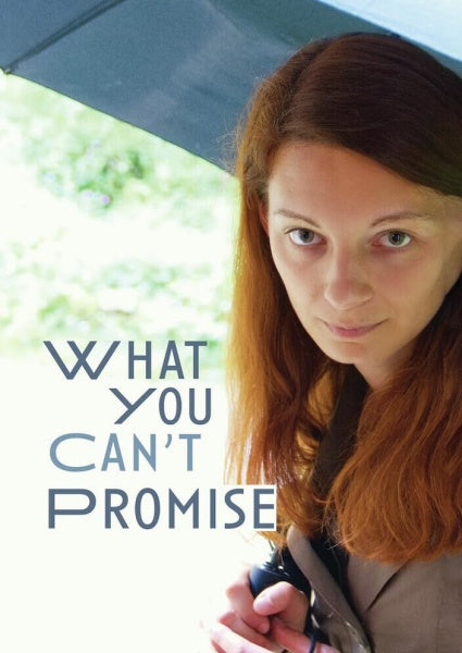 What You Can't Promise (DVD)